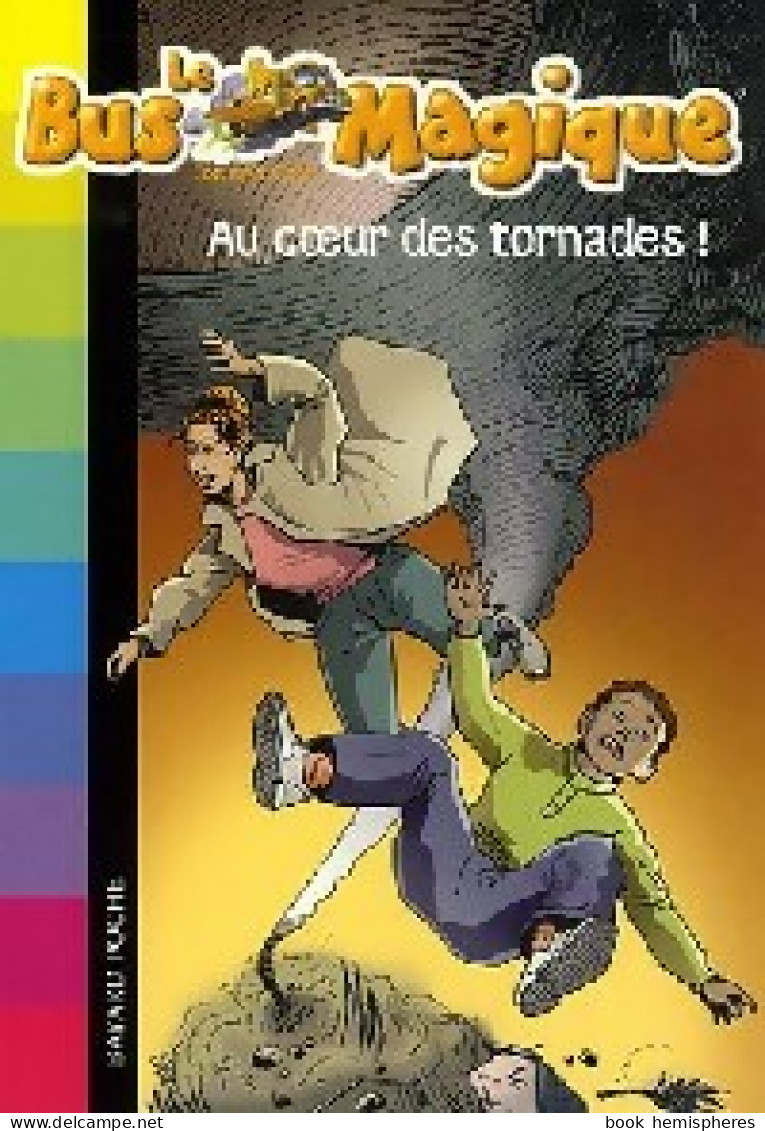 Au Coeur Des Tornades ! (2006) De Joanna Cole - Autres & Non Classés