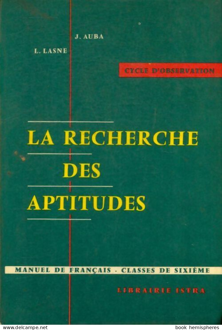 La Recherche Des Aptitudes 6e (1960) De Laurent Lasne - 6-12 Jahre