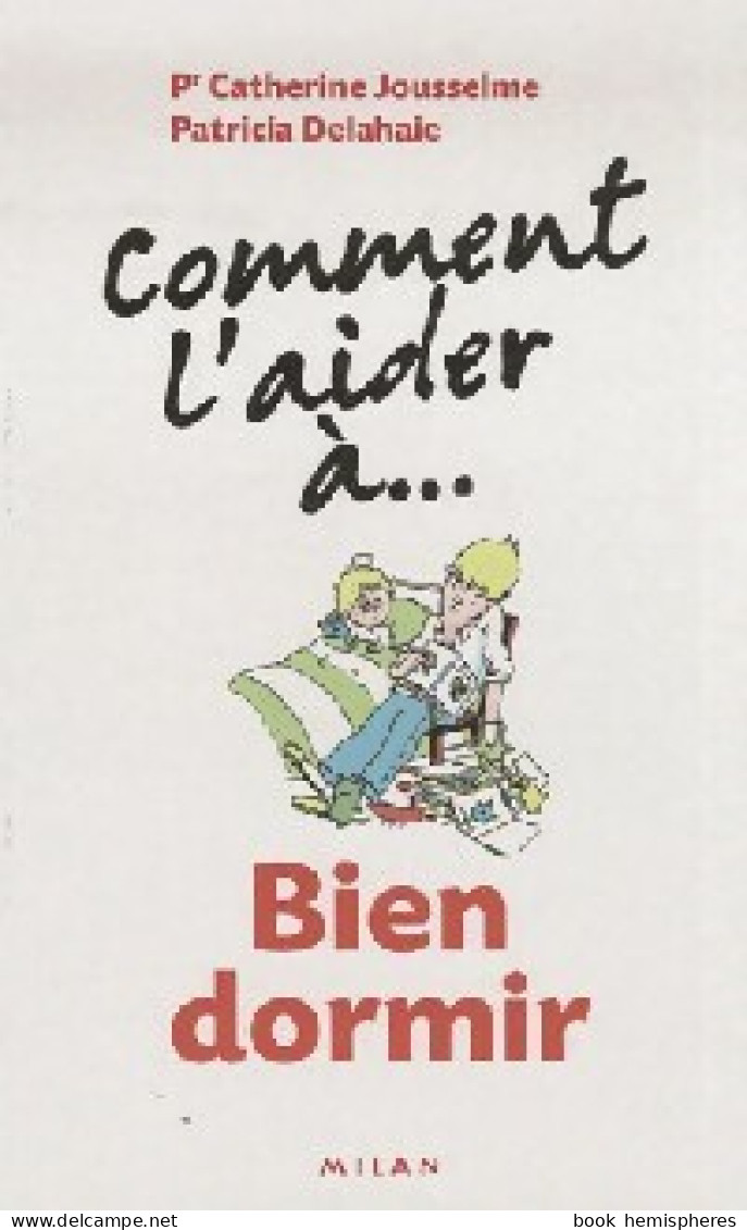 Comment L'aider à Bien Dormir (2009) De Catherine Delahaie - Santé