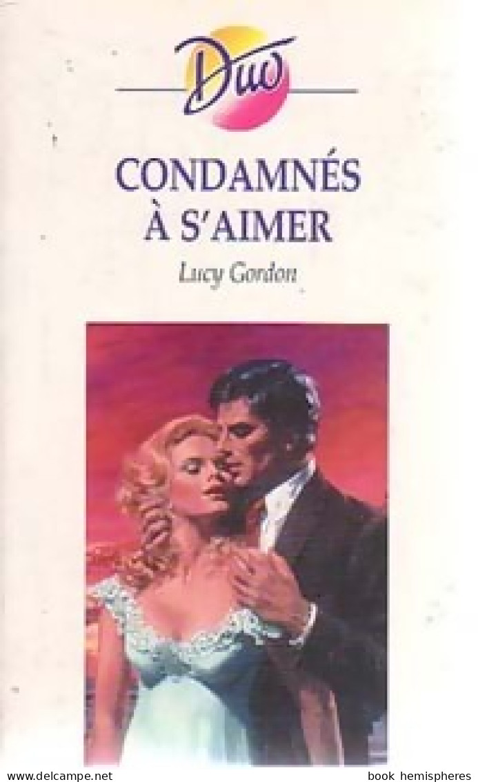 Condamnés à S'aimer (1998) De Lucy Gordon - Romantiek