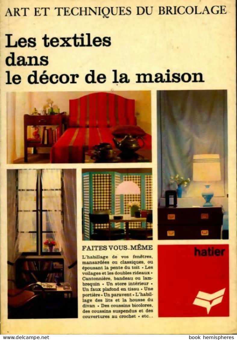 Les Textiles Dans Le Décor De La Maison (1970) De Collectif - Viaggi