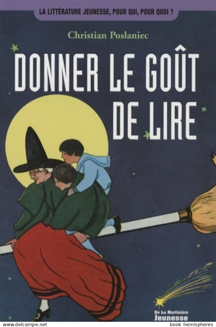 Donner Le Goût De Lire : Des Animations Pour Faire Découvrir Aux Jeunes Le Plaisir De La Lecture ( - Non Classificati