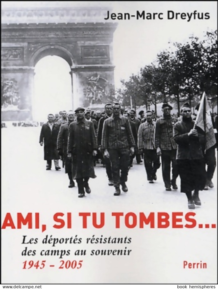 AMI SI TU TOMBES (2005) De Jean-Marc Dreyfus - Guerra 1939-45