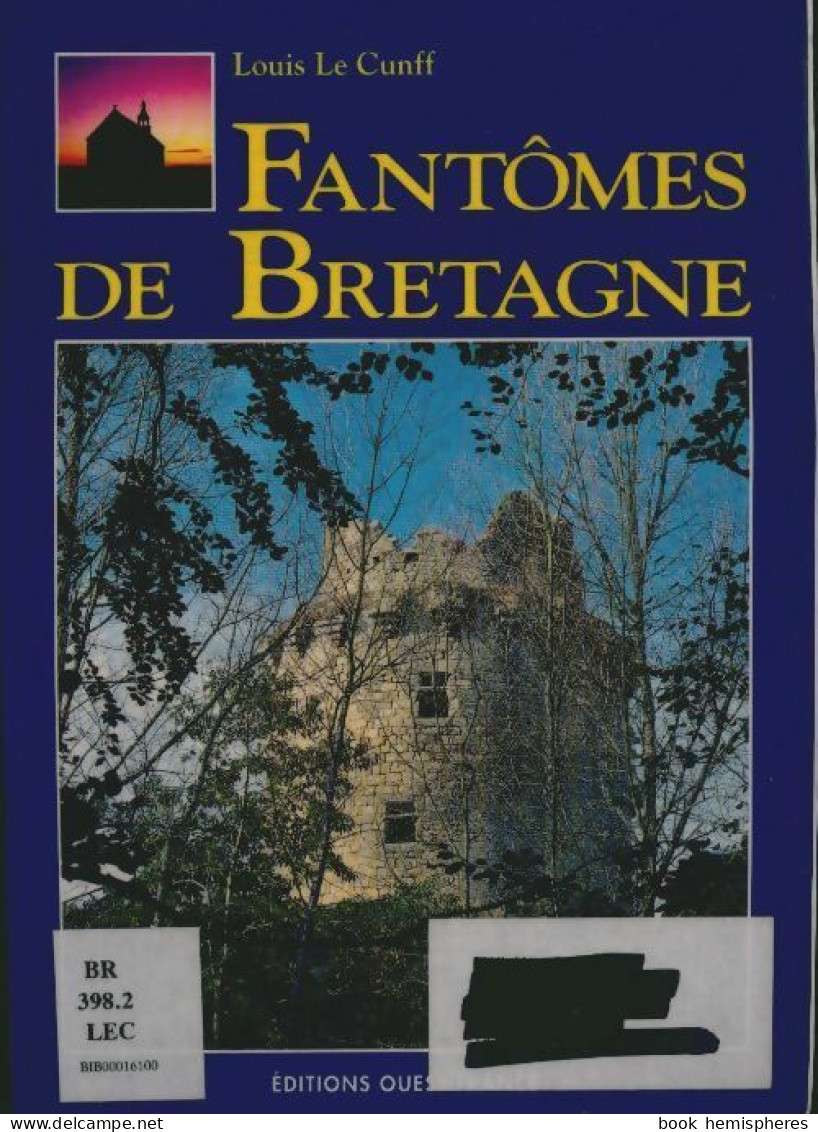 Fantômes De Bretagne (1996) De Louis Le Cunff - Tourisme