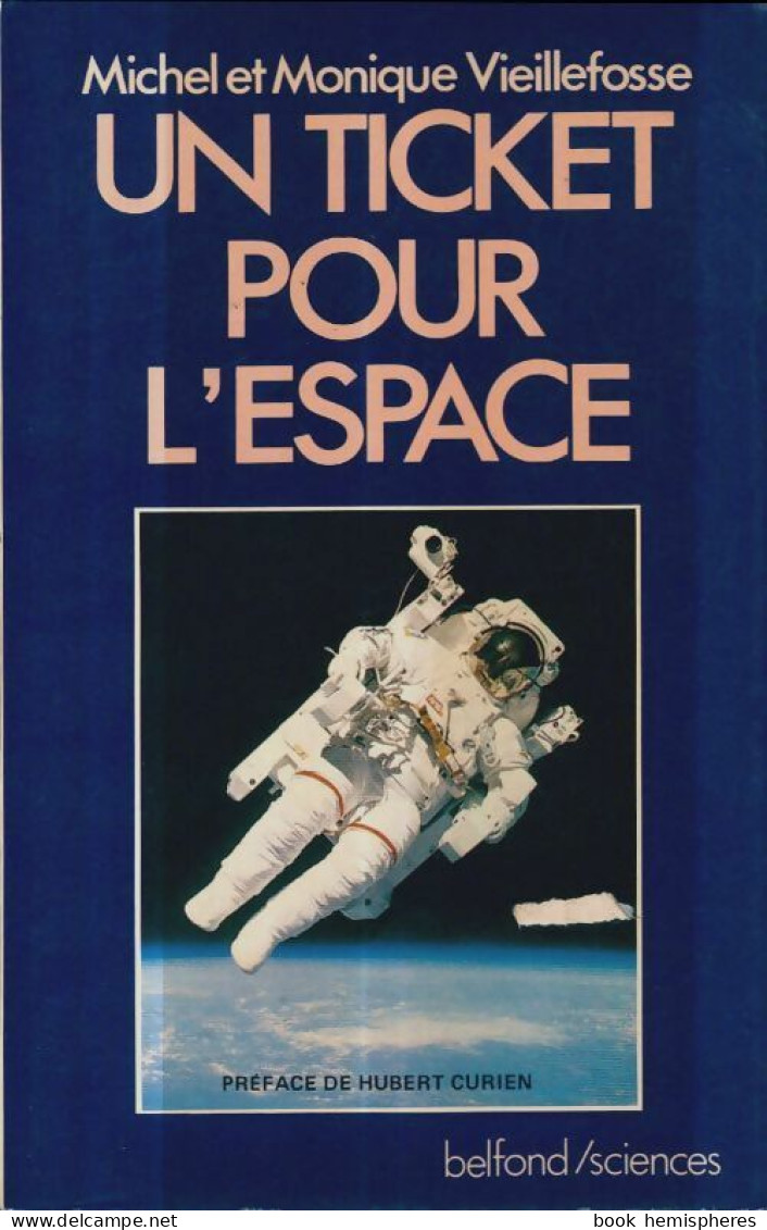 Un Ticket Pour L'espace (1985) De M.M. Vieillefosse - Sciences