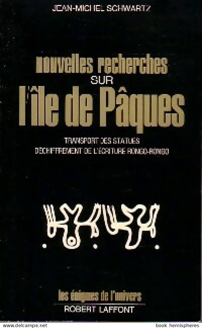 Nouvelles Recherches Sur L'Ile De Pâques (1973) De Jean-Michel Schwartz - Esoterismo