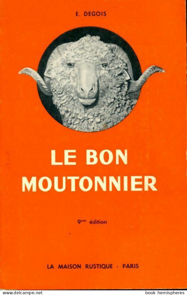 Le Livre Du Bon Moutonnier (1978) De E. Degois - Natura