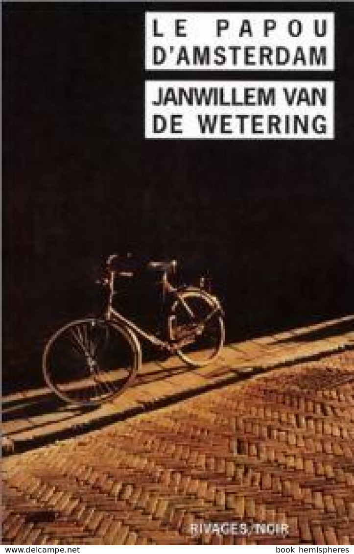 Le Papou D'Amsterdam (1999) De Janwillem Van De Wetering - Otros & Sin Clasificación