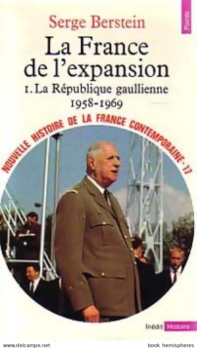 Nouvelle Histoire De La France Contemporaine Tome XVII : La France De L'expansion Tome I : La - Geschiedenis