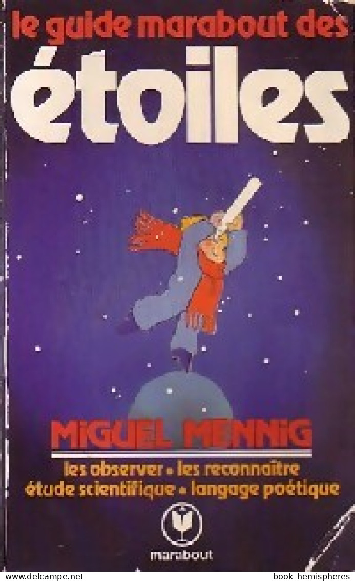 Le Guide Marabout Des étoiles (1983) De Miguel Mennig - Sciences