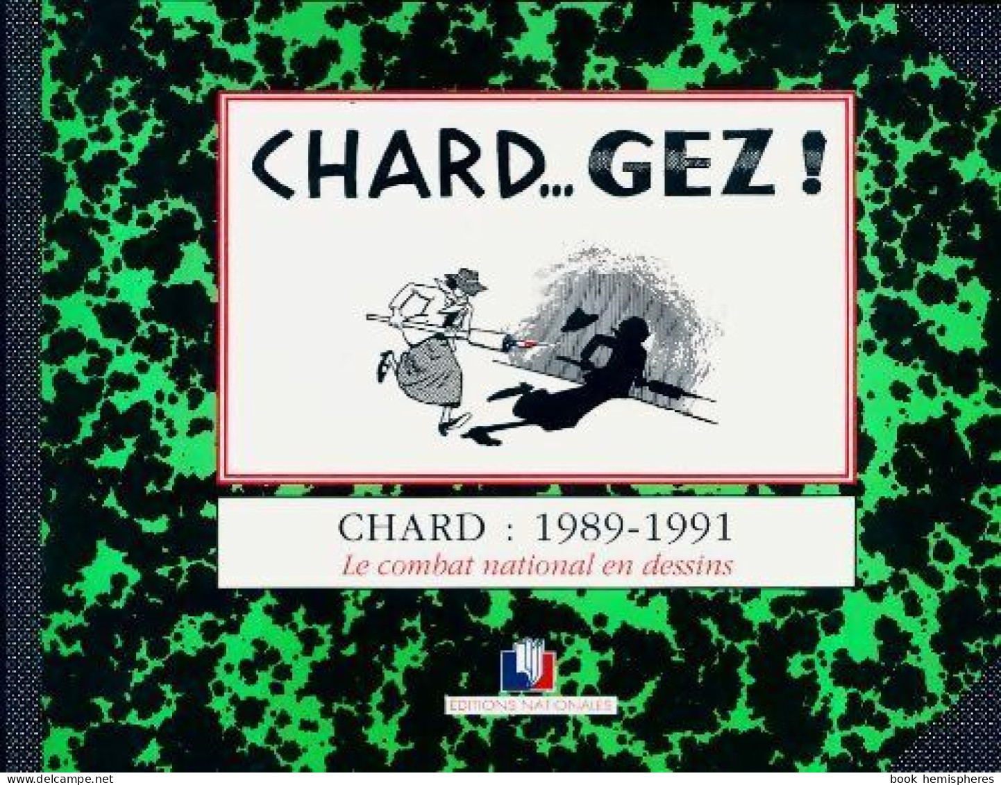Chard.. Gez : 1989-1991. Le Combat National En Dessins (1991) De Chard - Film/ Televisie
