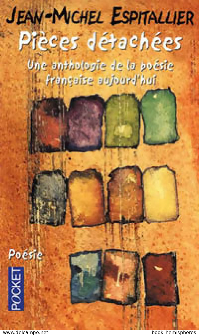 Pièces Détachées : Une Anthologie De La Poésie Française Aujourd'hui (2000) De Jean-Michel Espitallier - Andere & Zonder Classificatie