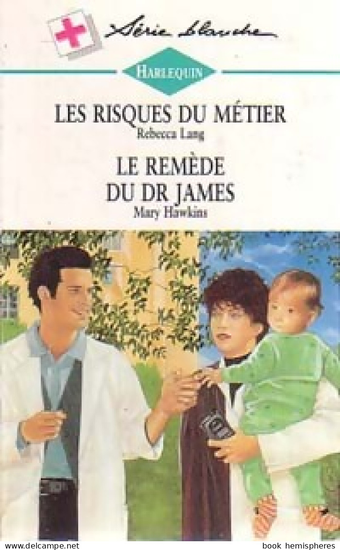 Les Risques Du Métier / Le Remède Du Dr James (1997) De Mary Lang - Romantik