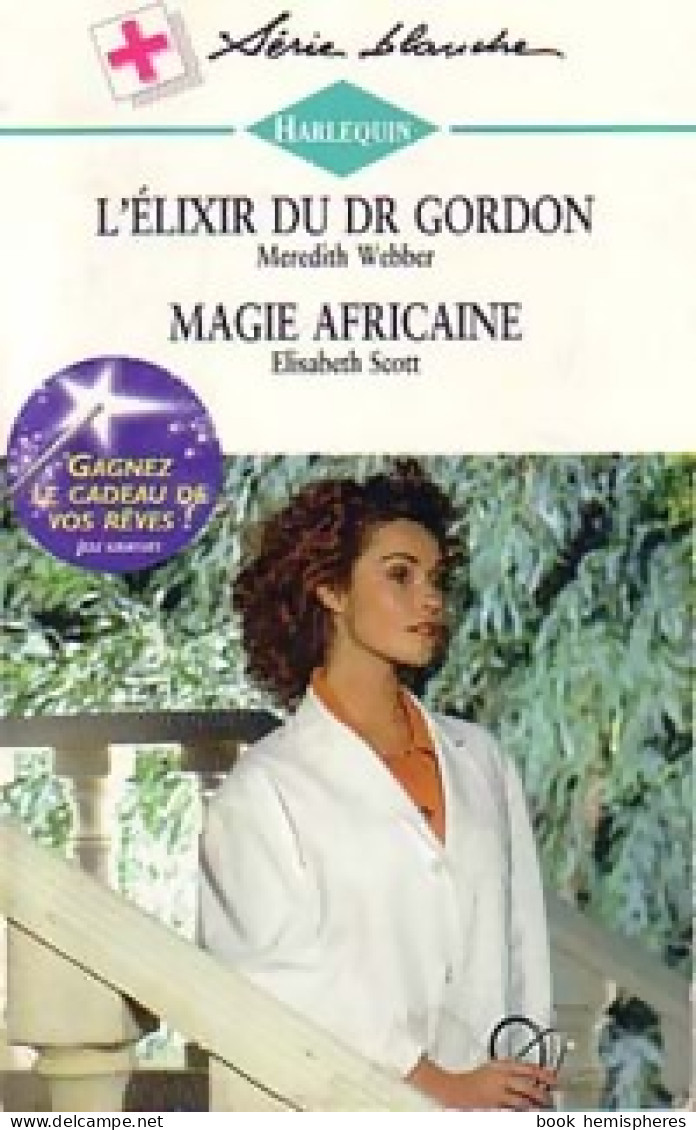 L'élixir Du Dr Gordon / Magie Africaine (1997) De Meredith Scott - Románticas