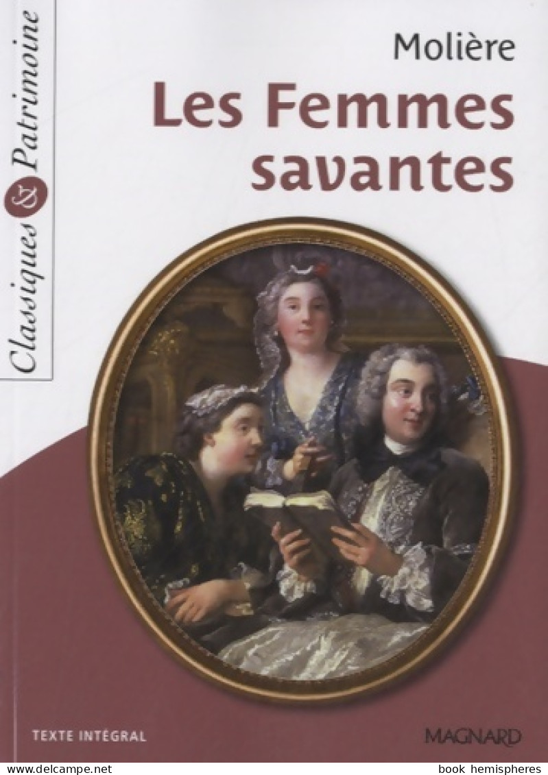 Les Femmes Savantes (2014) De Molière - Autres & Non Classés
