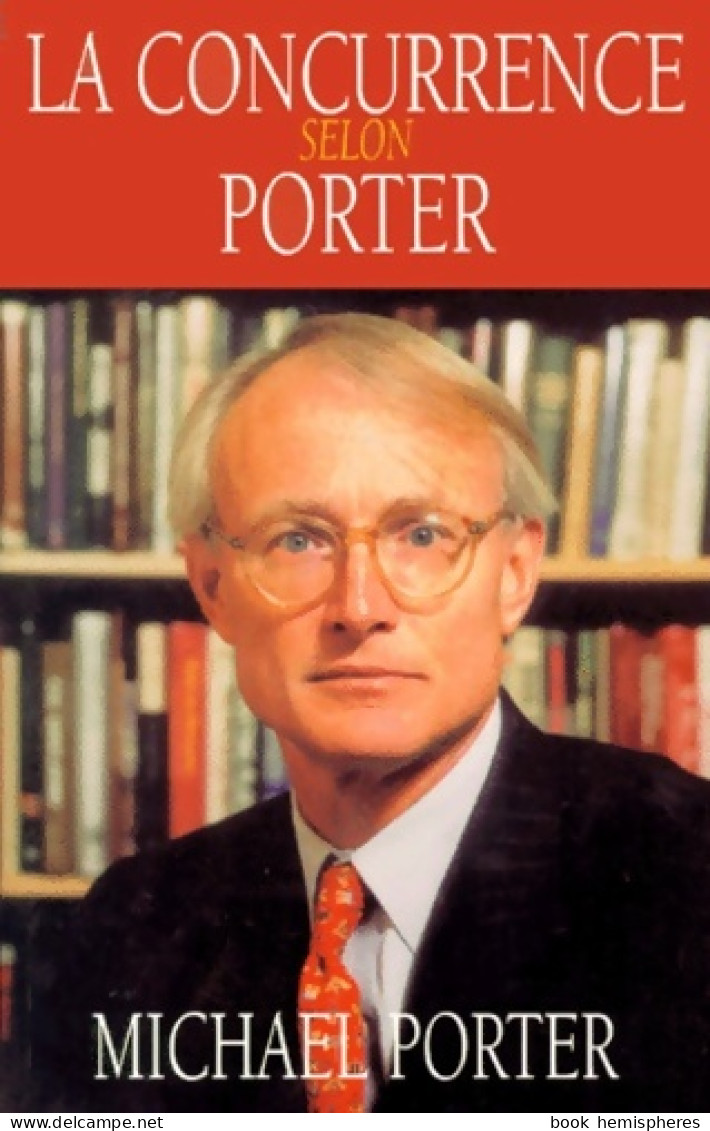 La Concurrence Selon Porter (2000) De Michael Porter - Economía