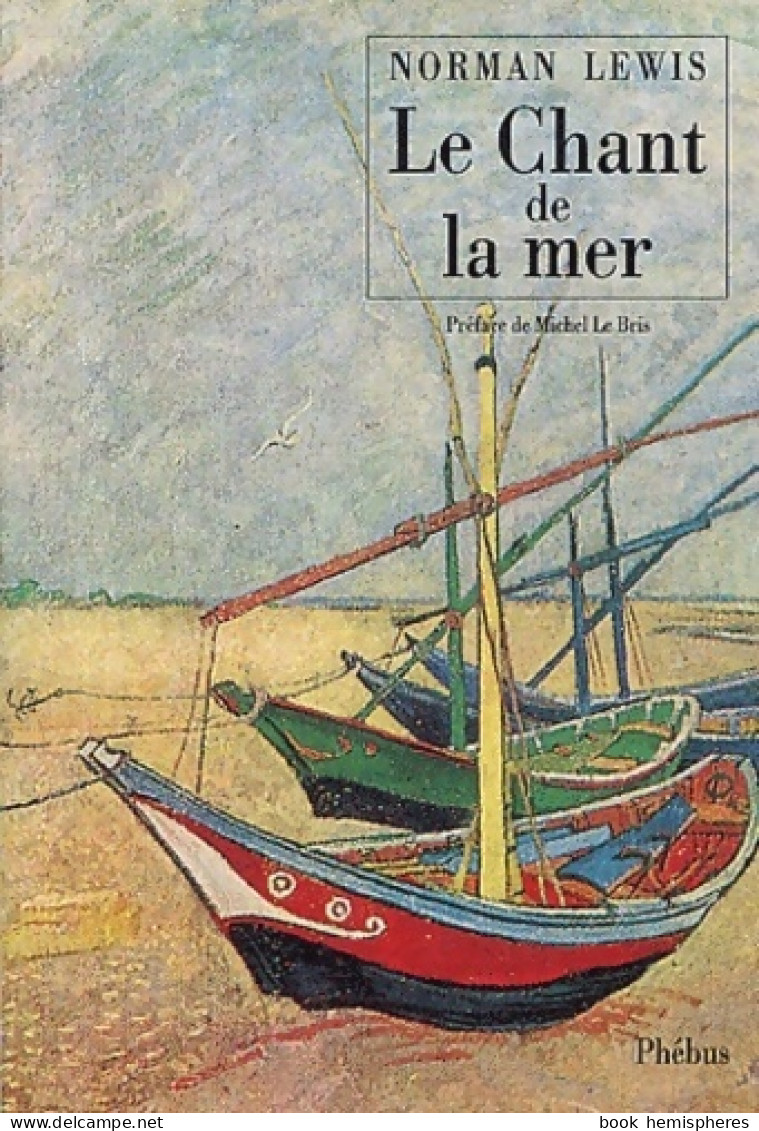 Le Chant De La Mer (1995) De Norman Lewis - Voyages