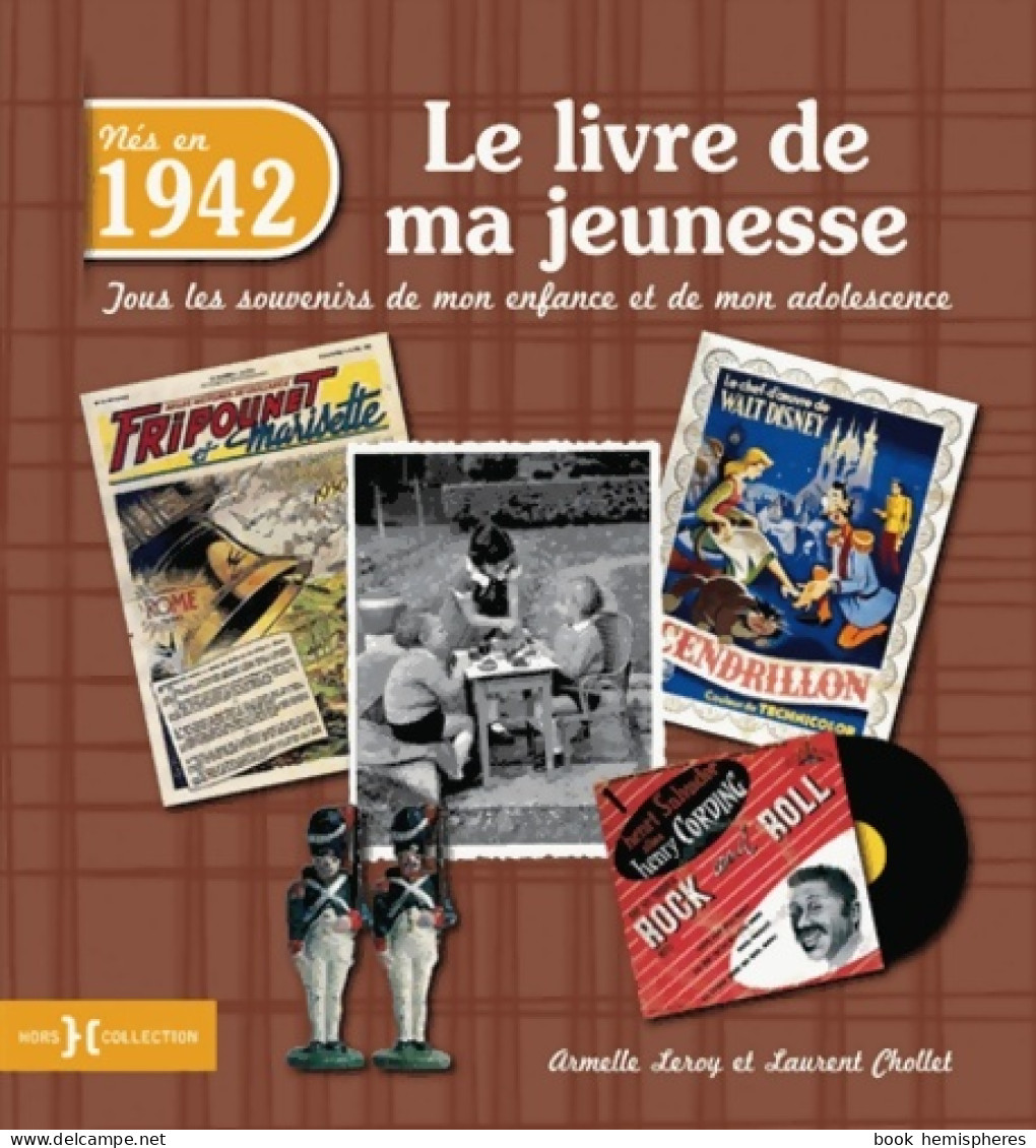 1942 Le Livre De Ma Jeunesse (2014) De Laurent Chollet - Art