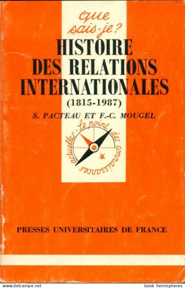 Histoire Des Relations Internationales (1815-1987) (1988) De Séverine Pacteau - Geschichte