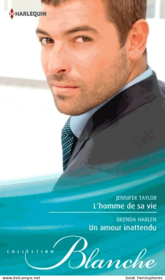 L'homme De Sa Vie / Un Amour Inattendu (2014) De Brenda Taylor - Romantique