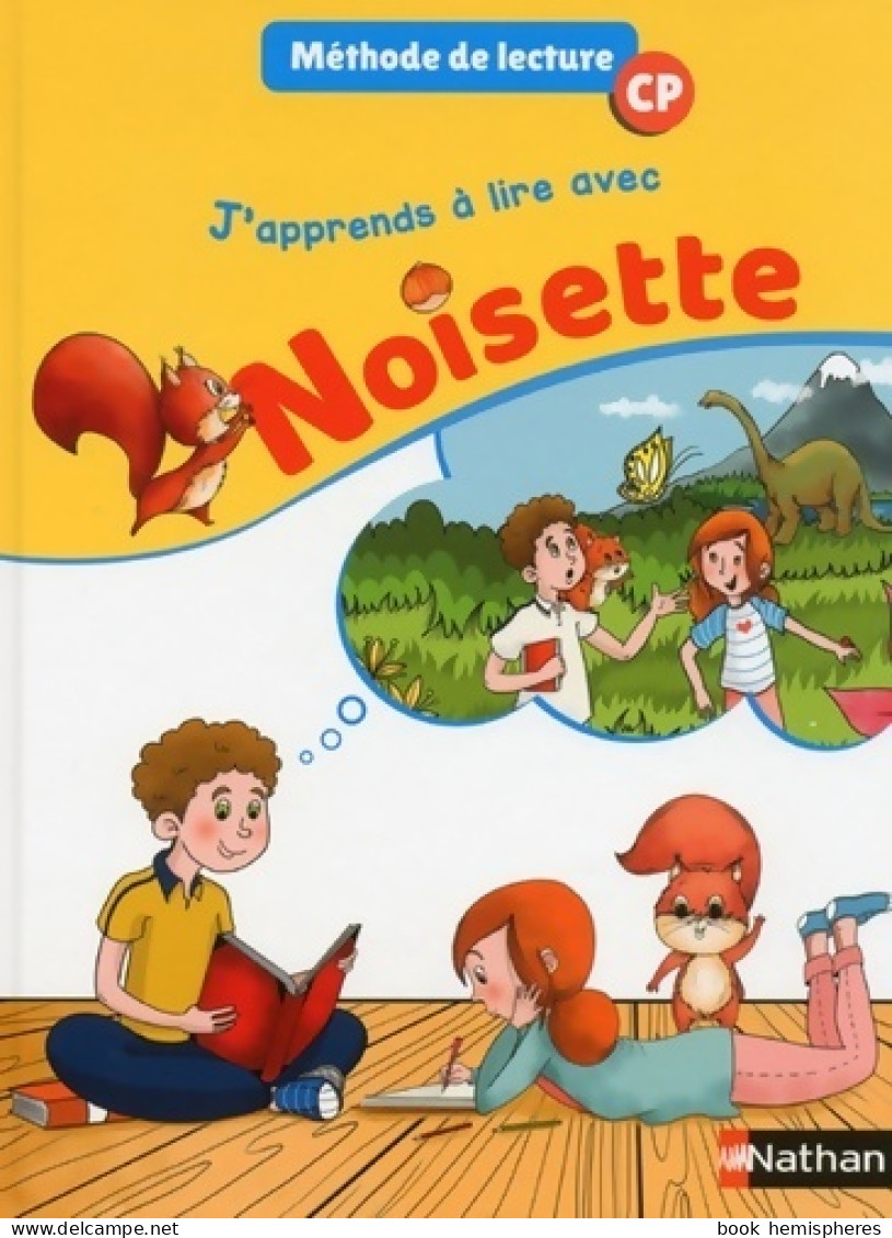 J'apprends à Lire Avec Noisette CP (2018) De Isabelle Savy - 6-12 Anni