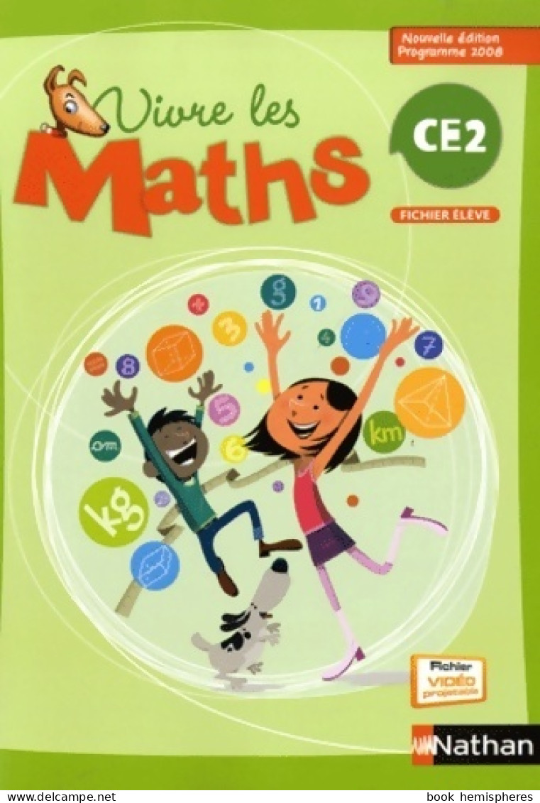 Vivre Les Maths CE2 (2010) De Louis Corrieu - 6-12 Anni