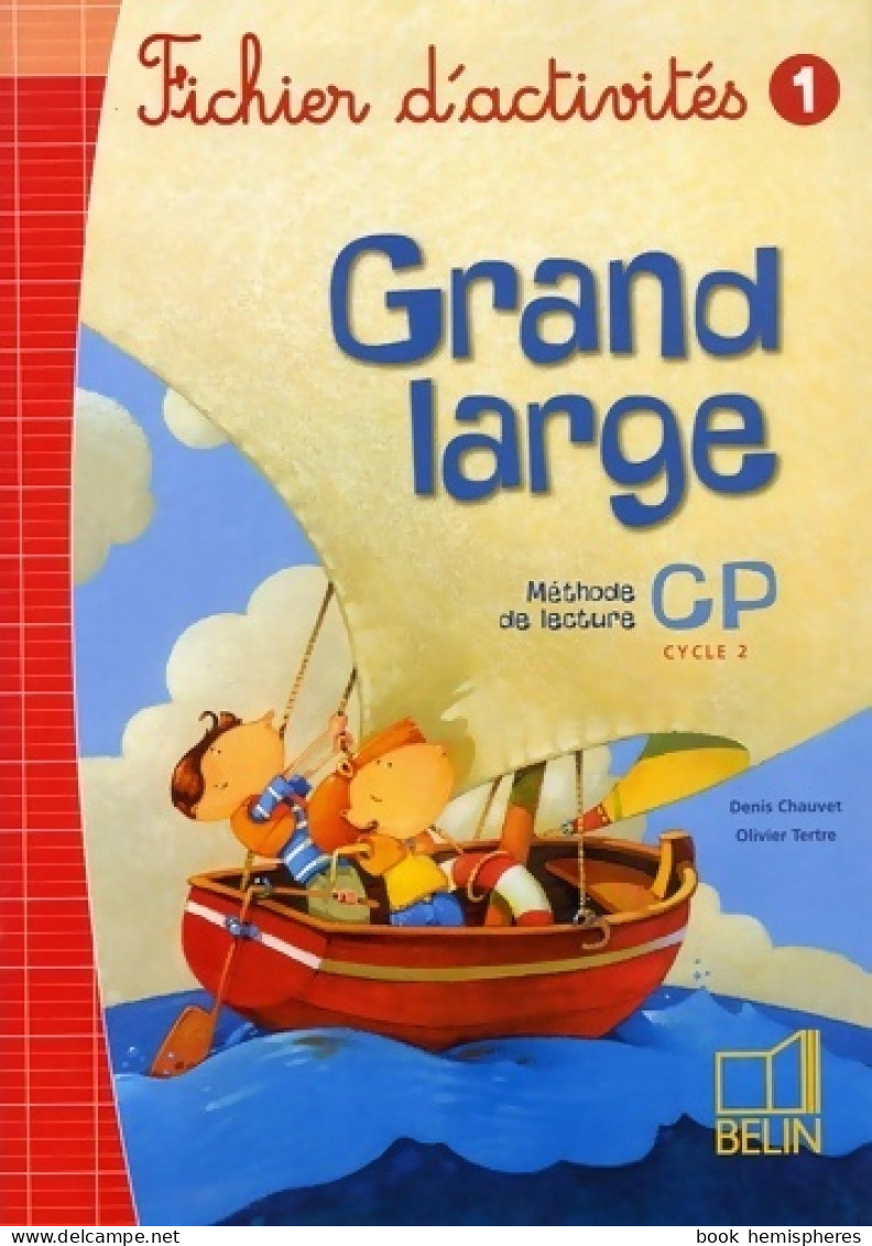 Grand Large CP : Fichier D'activités 1 (2006) De Denis Chauvet - 6-12 Ans