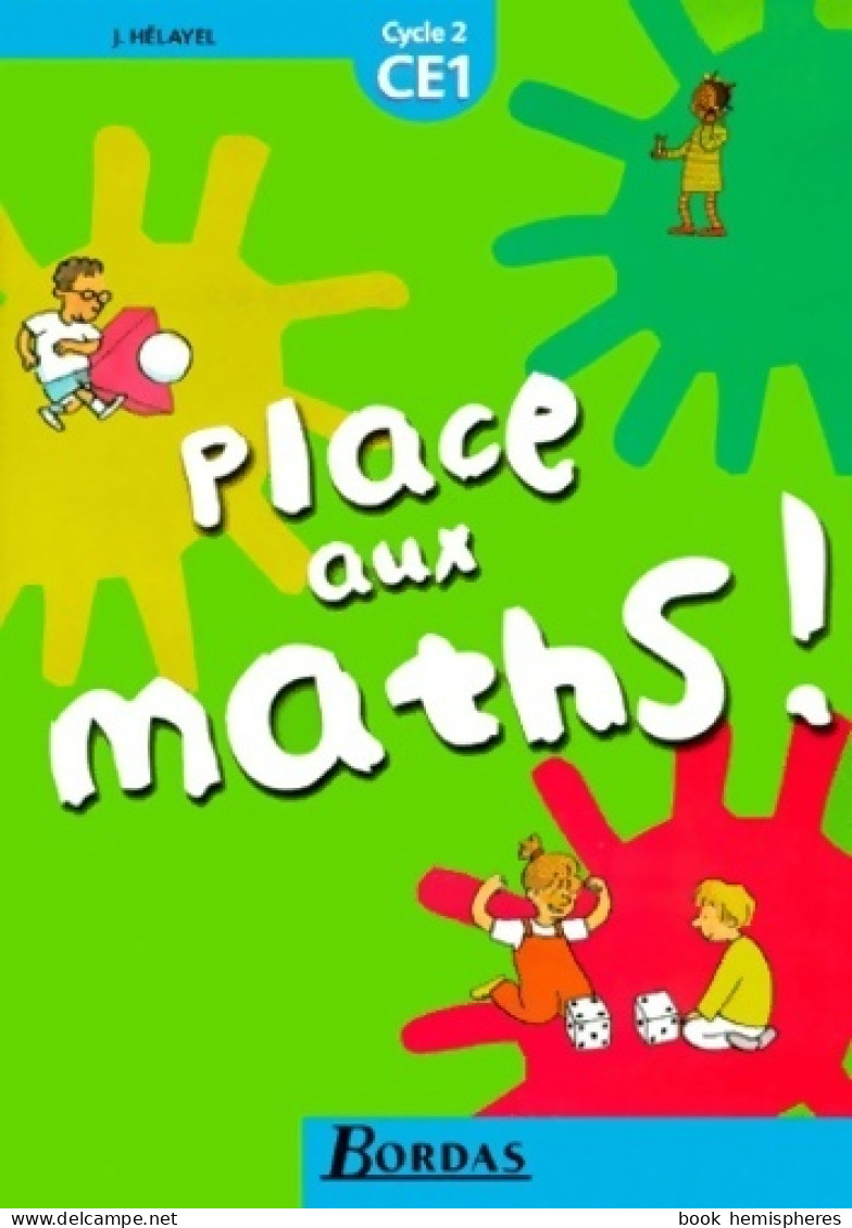 Place Aux Maths CE1 (2000) De Josiane Hélayel - 6-12 Años