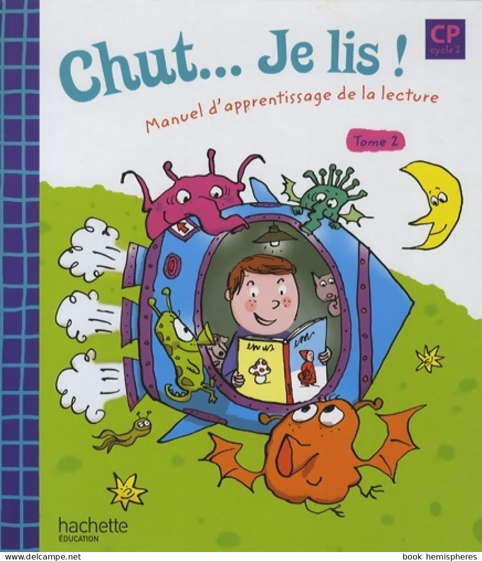 Chut... Je Lis ! CP Cycle 2 : Tome II Manuel D'apprentissage De La Lecture (2009) De Annick Vinot - 6-12 Ans