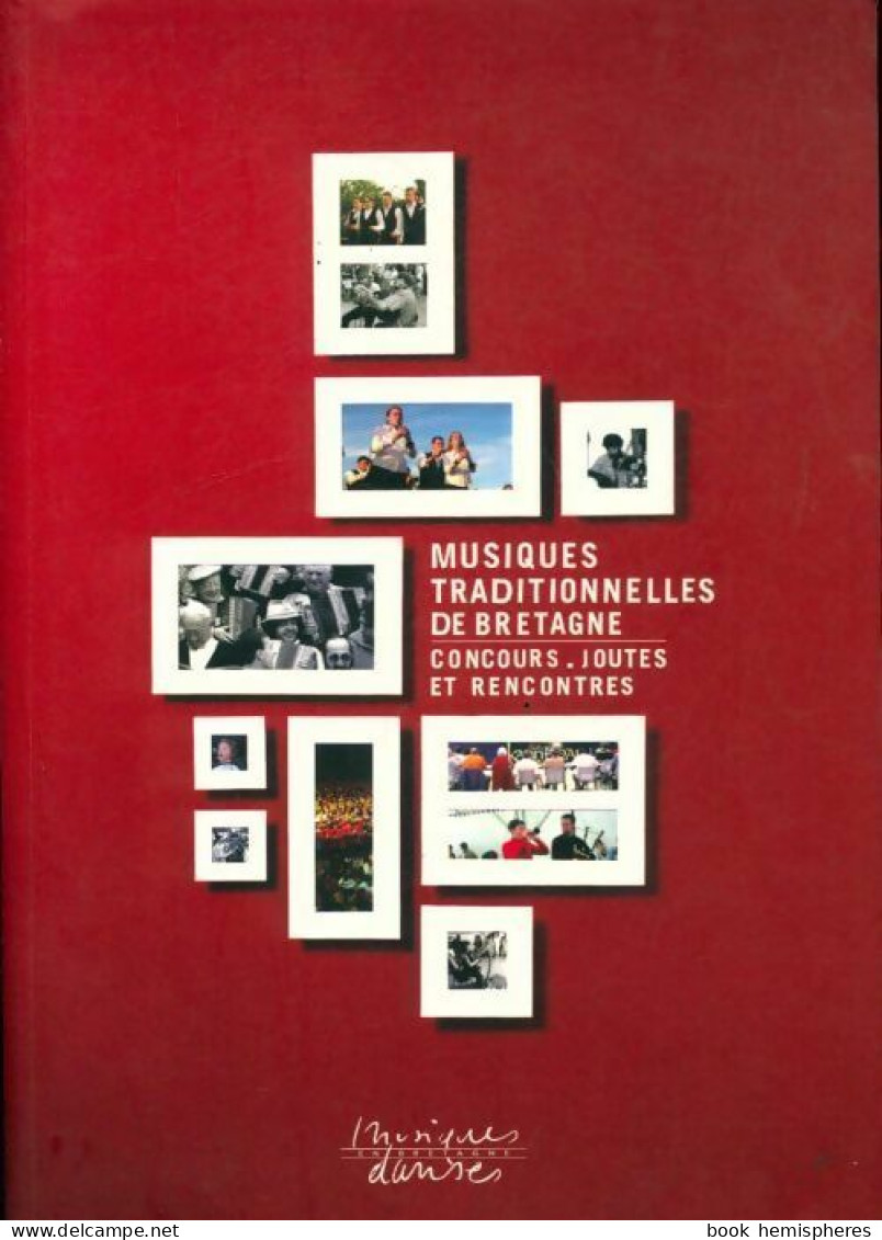 Musiques Traditionnelles De Bretagne. Concours, Joutes Et Rencontres (2006) De Collectif - Musik