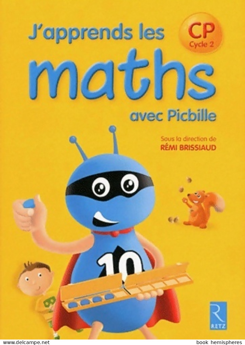 J'apprends Les Maths Avec Picbille CP - Livre Du Maître (2012) De Pierre Clerc - 6-12 Years Old