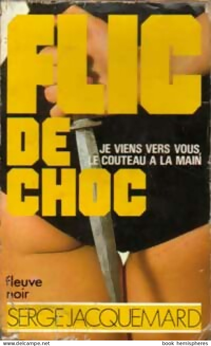 Je Viens Vers Vous Le Couteau à La Main (1985) De Serge Jacquemard - Other & Unclassified