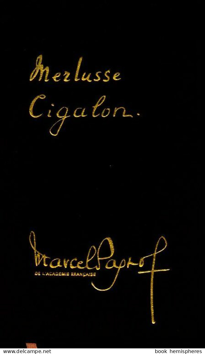 Merlusse / Cigalon (1974) De Marcel Pagnol - Autres & Non Classés