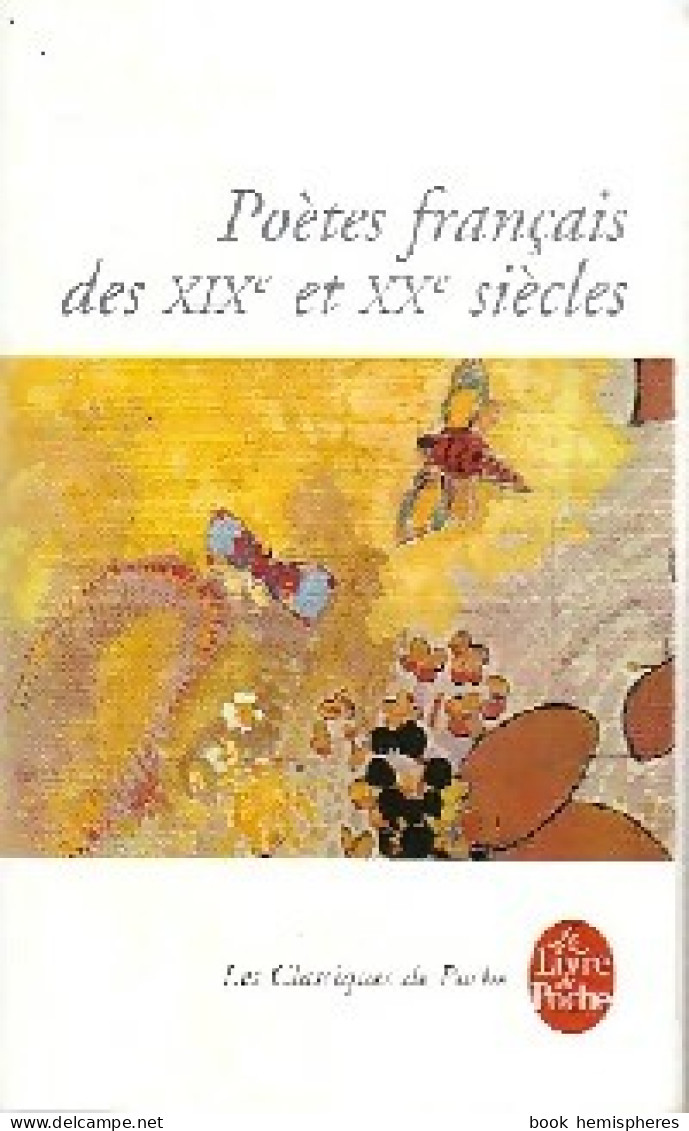 Poètes Français Des XIXe Et Xxe (2011) De Inconnu - Sonstige & Ohne Zuordnung