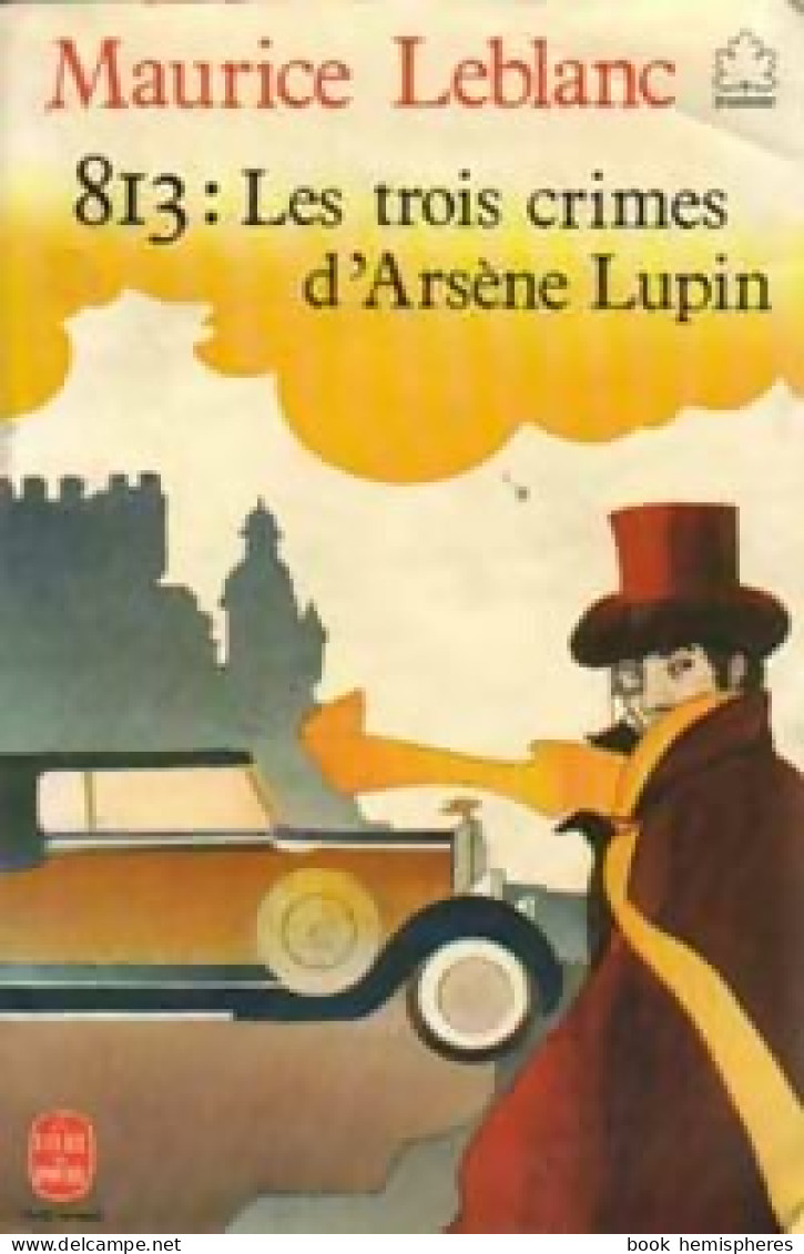 813 : Les Trois Crimes D'Arsène Lupin (1982) De Maurice Leblanc - Other & Unclassified
