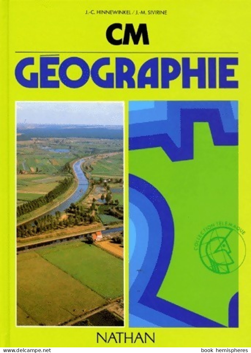 Géographie CM. La France Dans L'Europe (1985) De J.-M. Hinnewinkel - 6-12 Years Old