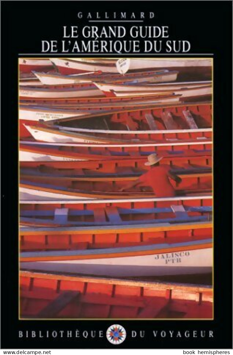 Le Grand Guide De L?Amérique Du Sud (1991) De Collectif - Turismo
