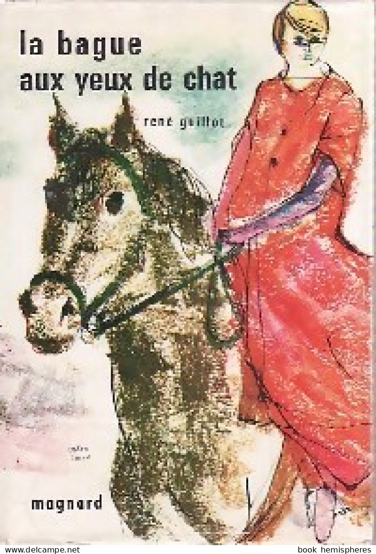La Bague Aux Yeux De Chat (1965) De René Guillot - Otros & Sin Clasificación