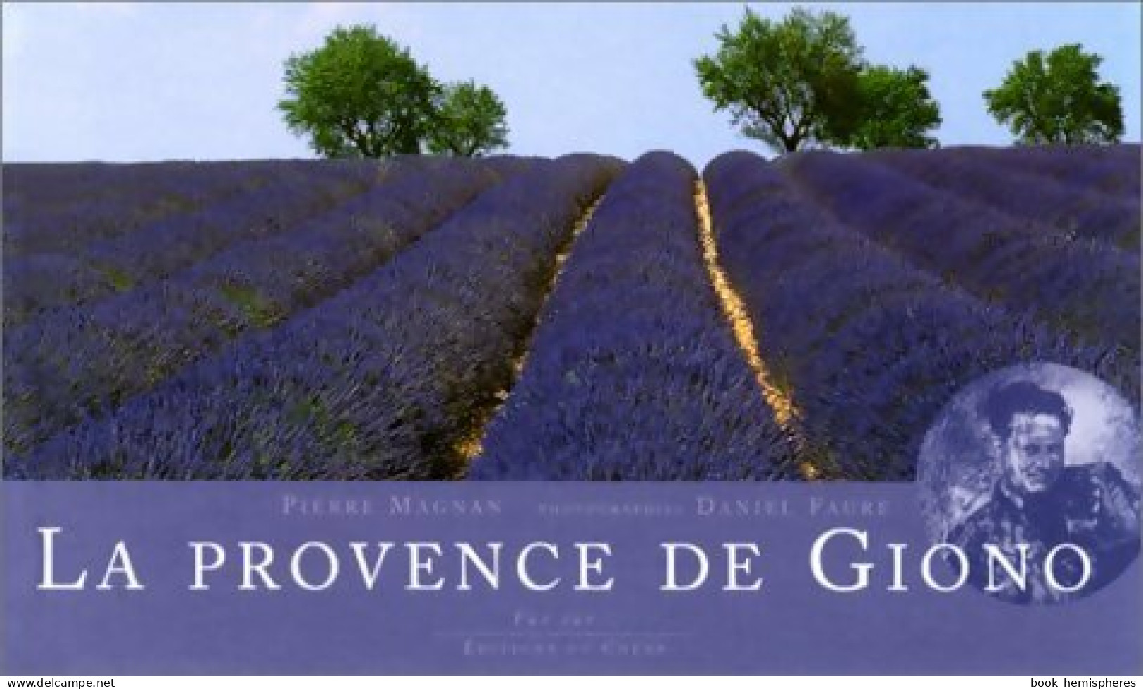 La Provence De Giono (2000) De Pierre Magnan - Tourisme