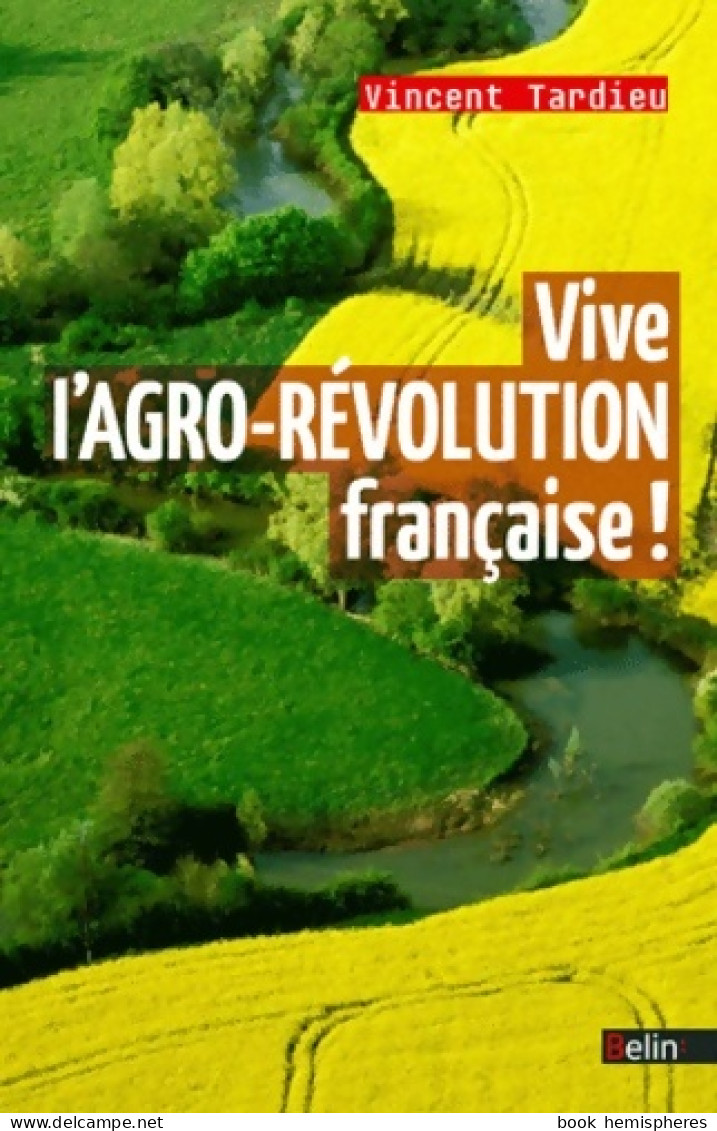 Vive L'agro-révolution Française ! (2012) De Vincent Tardieu - Natualeza