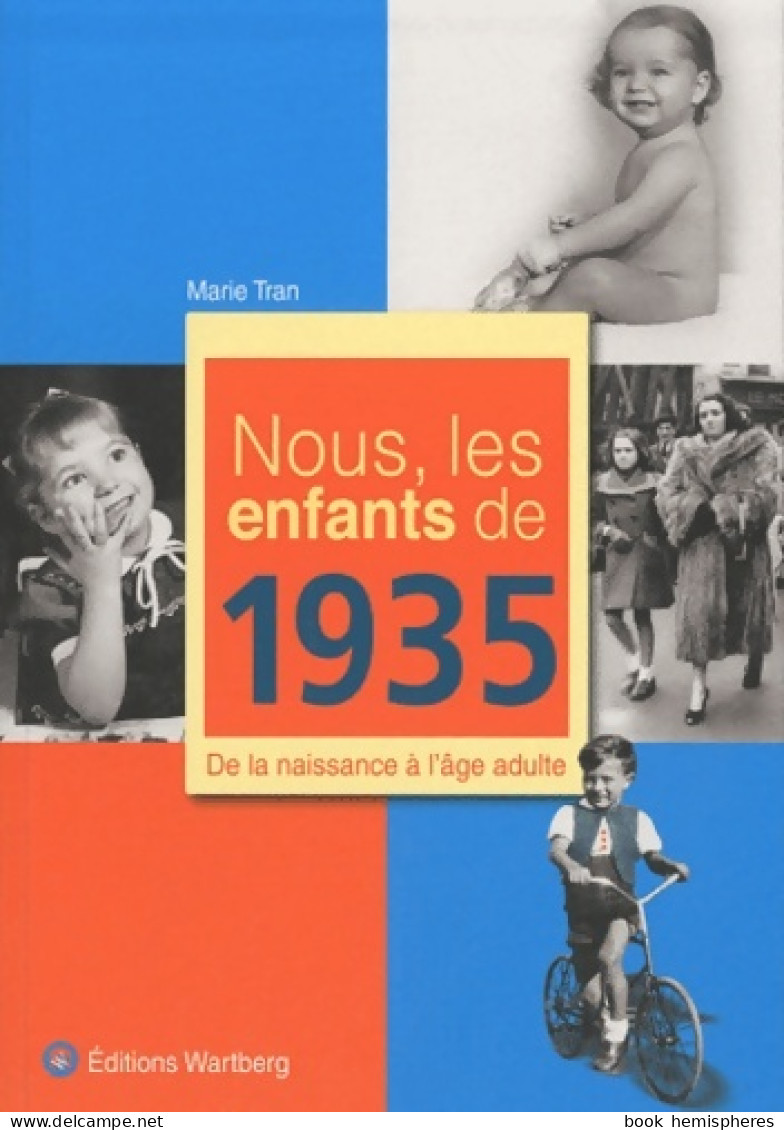 Nous, Les Enfants De 1935 (2011) De Marie Tran - Geschichte