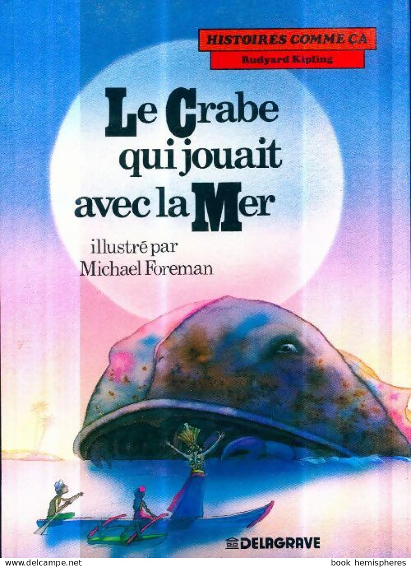 Le Crabe Qui Jouait Avec La Mer (1990) De Rudyard Kipling - Andere & Zonder Classificatie