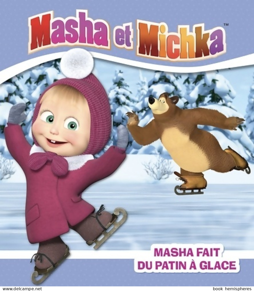 Masha Fait Du Patin à Glace (2018) De Natacha Godeau - Otros & Sin Clasificación