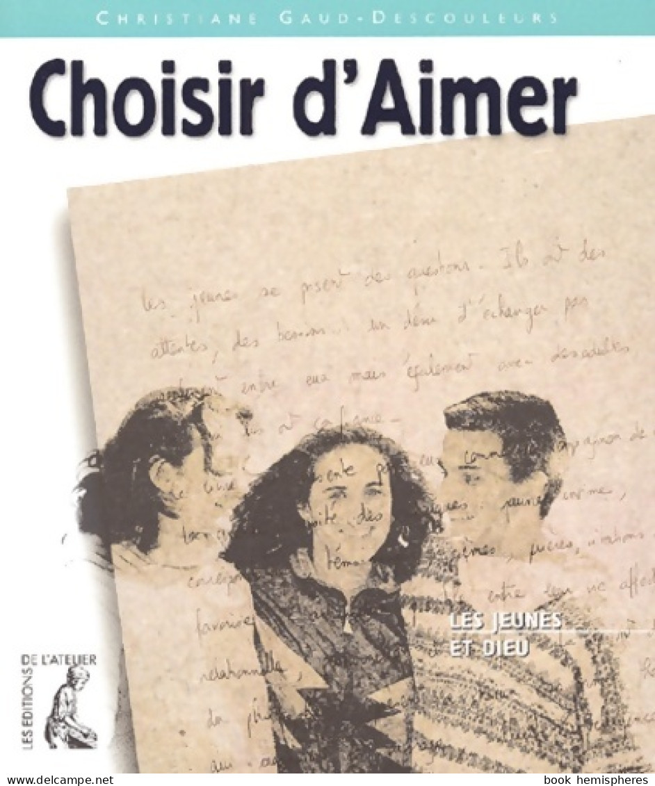 Choisir D'aimer (2002) De Christiane Gaud-Descouleurs - Godsdienst