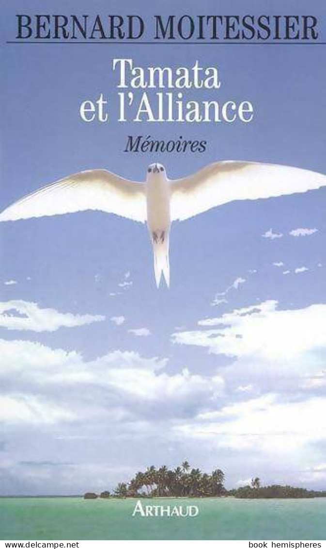 Tamata Et L'Alliance (1993) De Bernard Moitessier - Viaggi