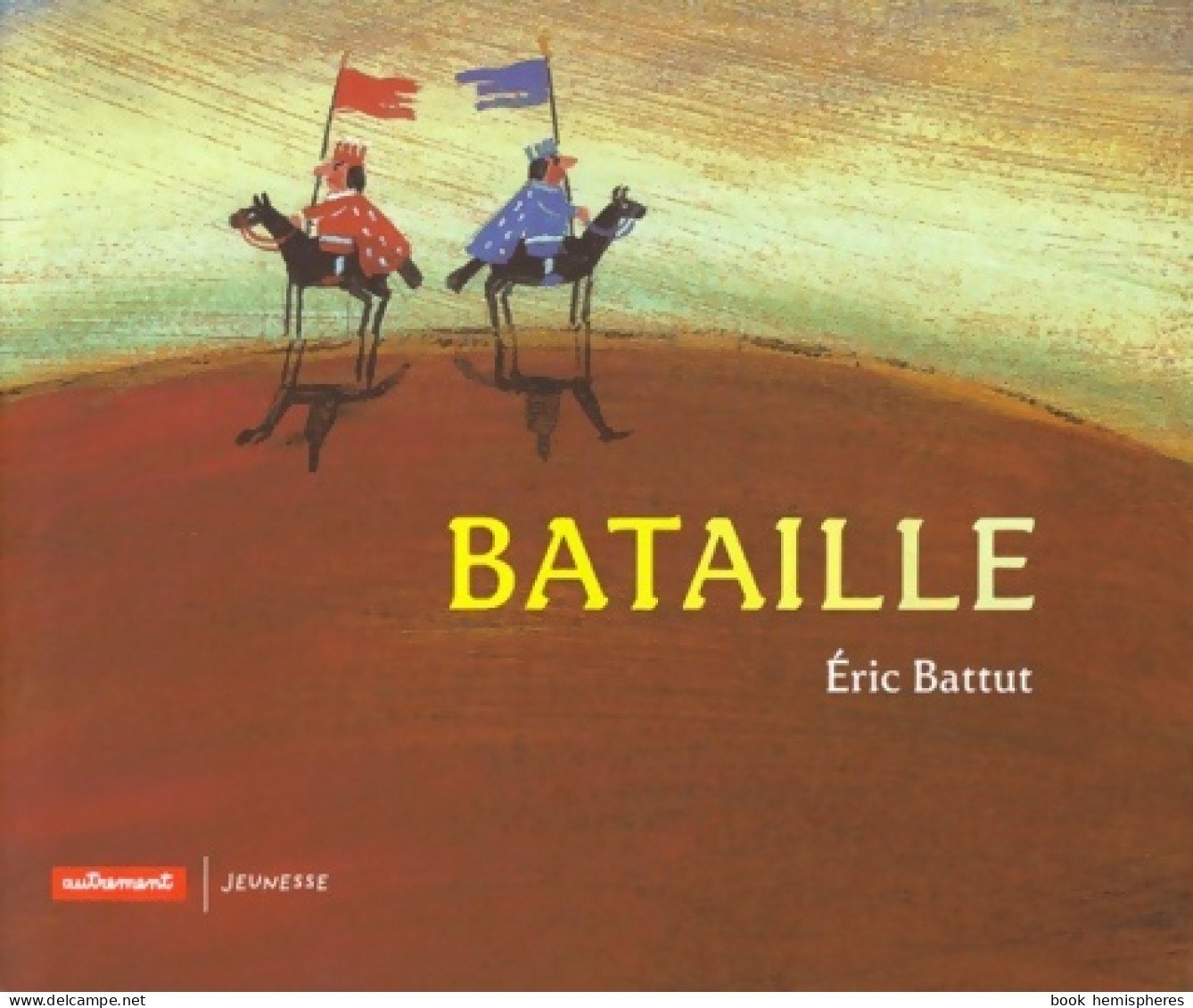 Bataille (2008) De Eric Battut - Autres & Non Classés