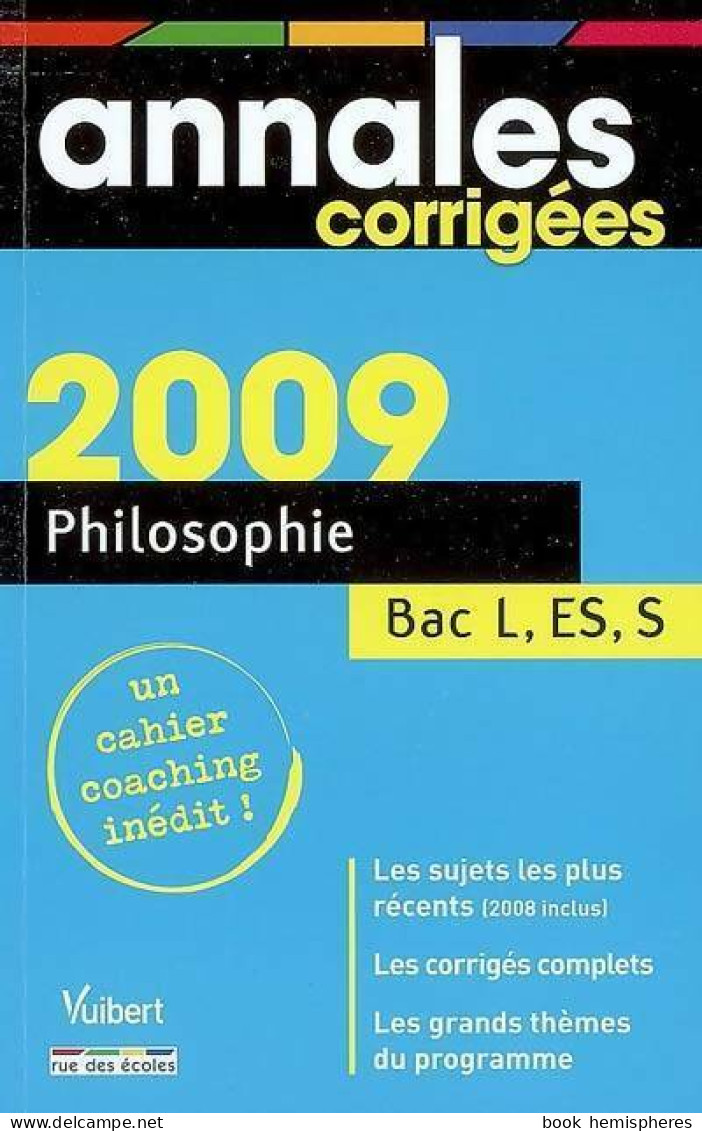 Philosophie Terminales L, ES, S, Corrigés 2009 (2008) De Collectif - 12-18 Anni