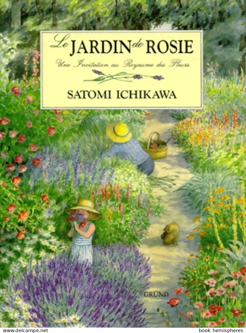 Le Jardin De Rosie. Une Invitation Au Royaume Des Fleurs (1992) De Elizabeth Laird - Autres & Non Classés