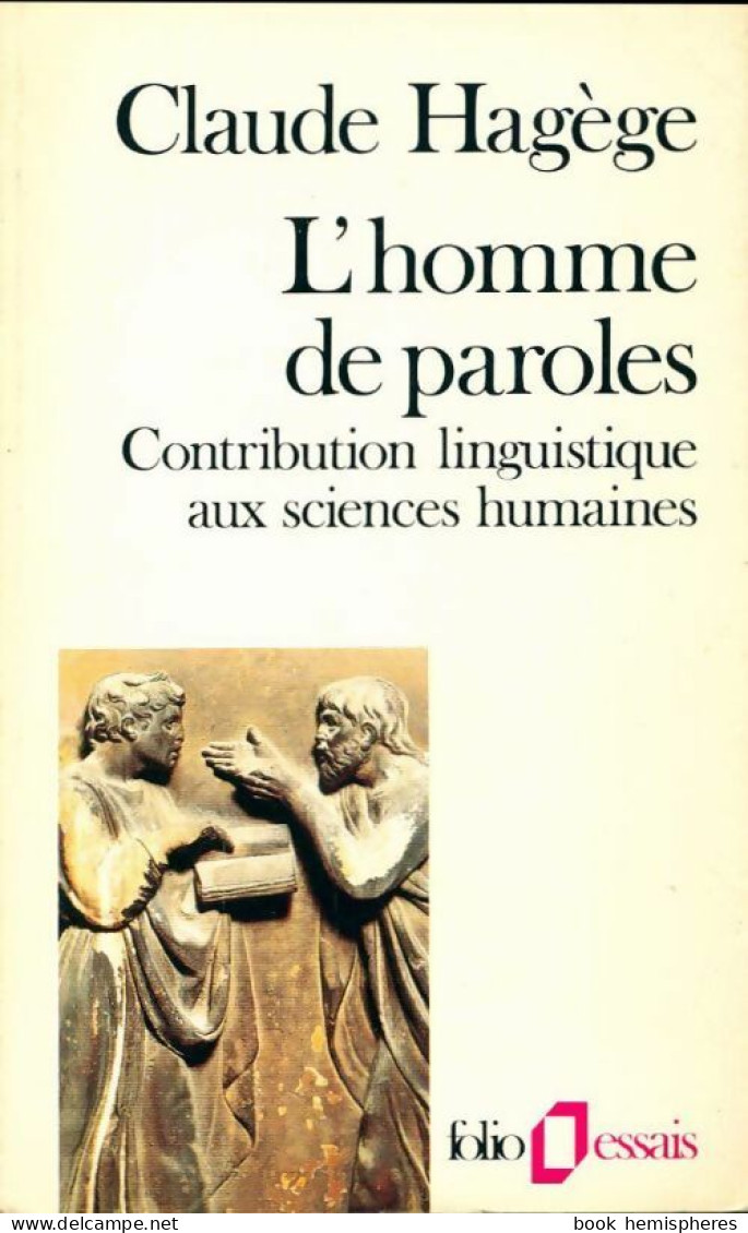 L'homme De Paroles (1986) De Claude Hagège - Other & Unclassified