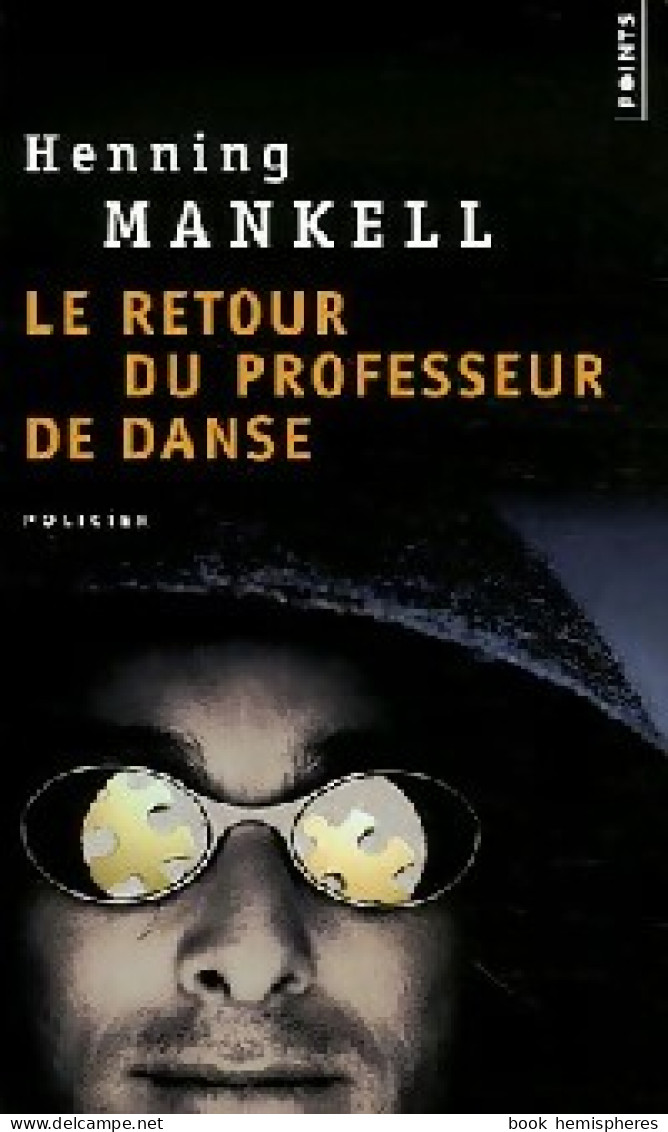 Le Retour Du Professeur De Danse (2007) De Henning Mankell - Otros & Sin Clasificación